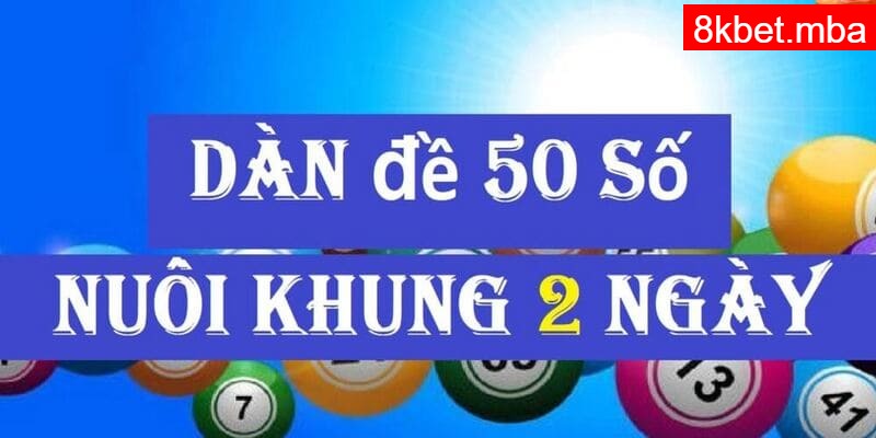 Dàn đề nuôi 2 ngày 50 số 